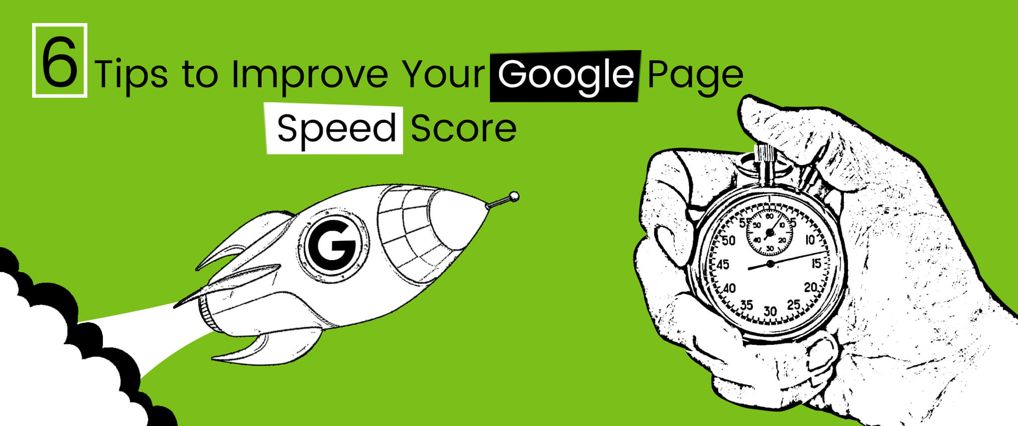 6 Tips to Improve Your Google Page Speed Score
