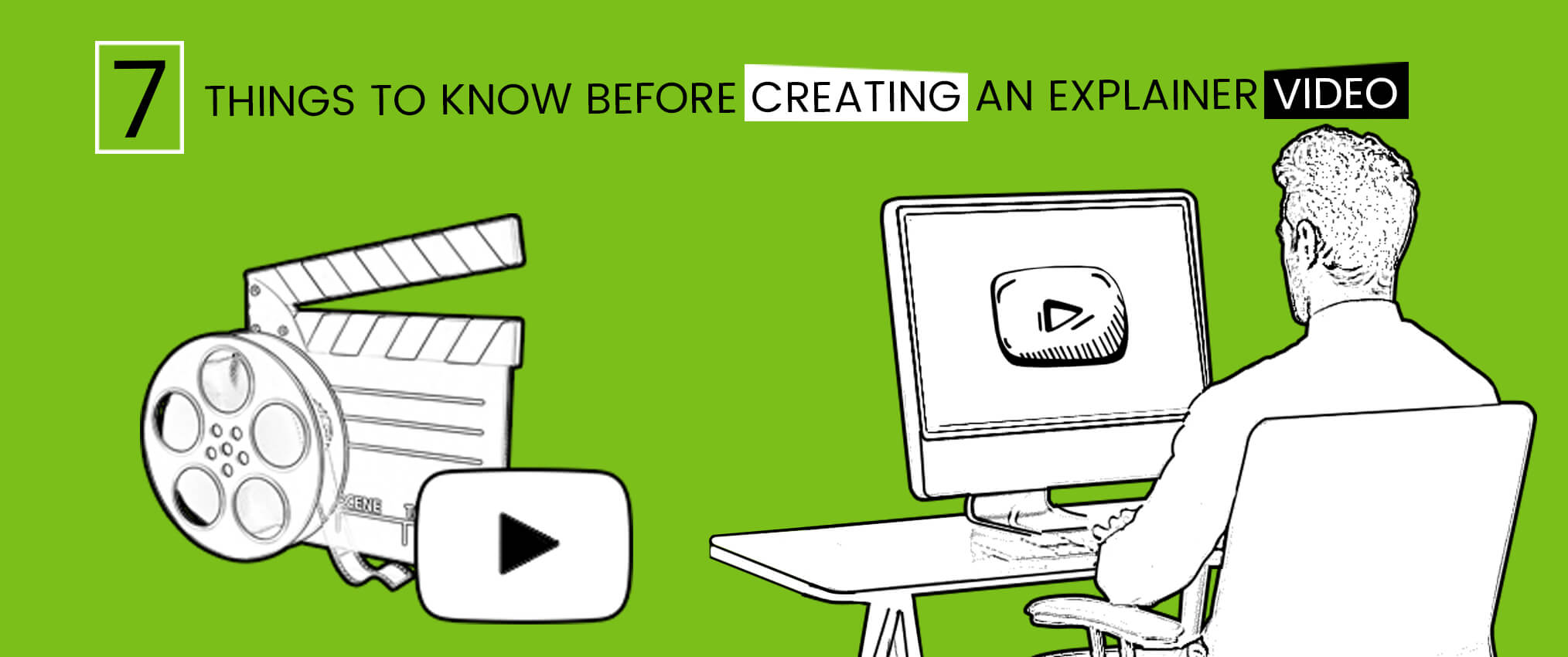 7 Things to Know Before Creating an Explainer Video