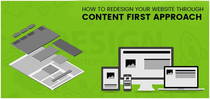 How to Redesign Your Website Through Content First Approach?