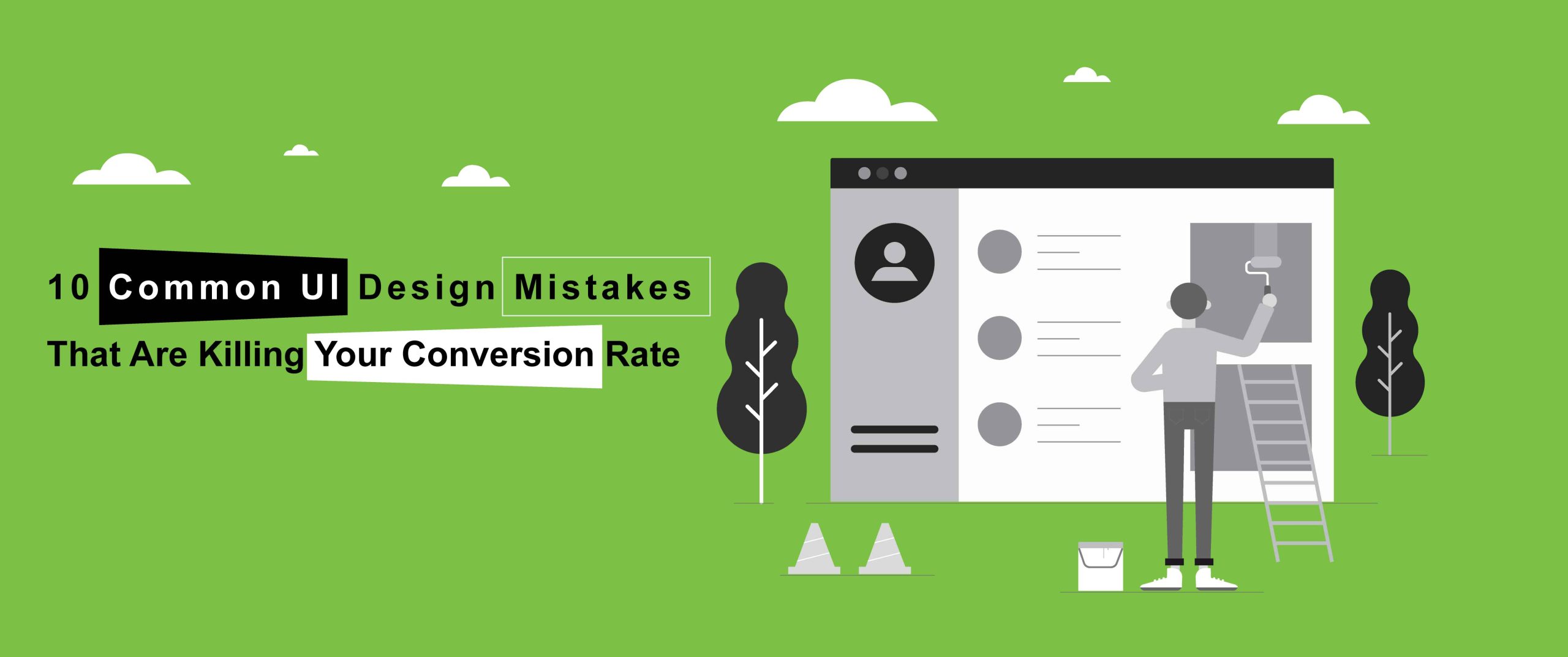 UI Design Mistakes That Are Killing Conversion Rate