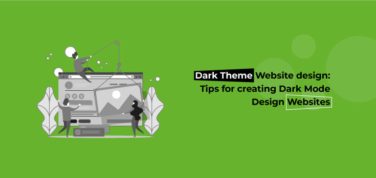 Consider These 8 Tips for Creating Dark Theme Website Designs