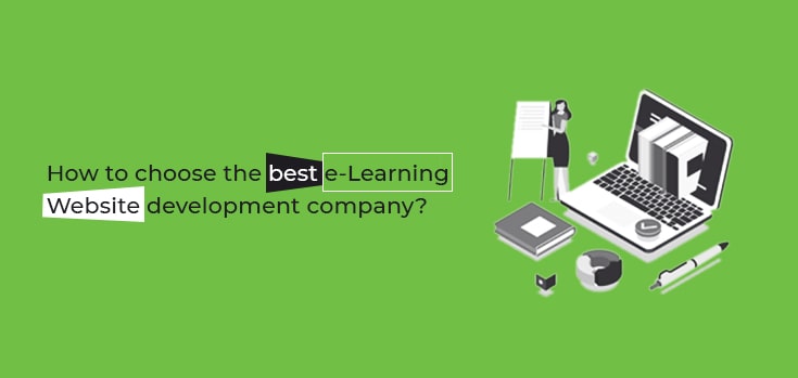 Choosing the Best e-learning Website Development Company