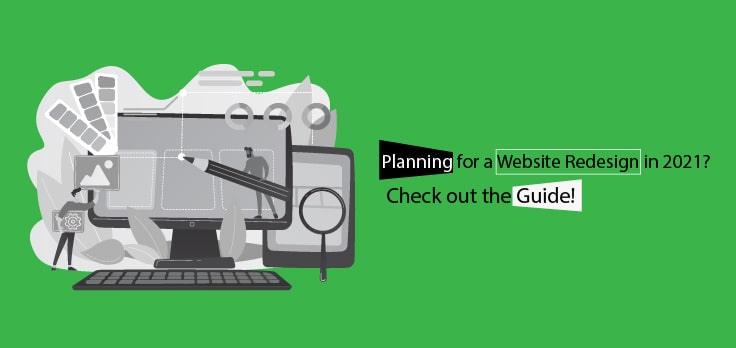 Planning for a Website Redesign in 2021? Check out the Guide!