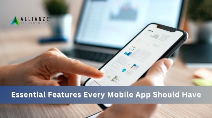 Essential Features Every Mobile App Should Have