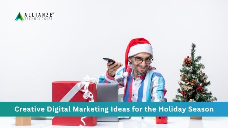 Creative Digital Marketing Ideas for the Holiday Season