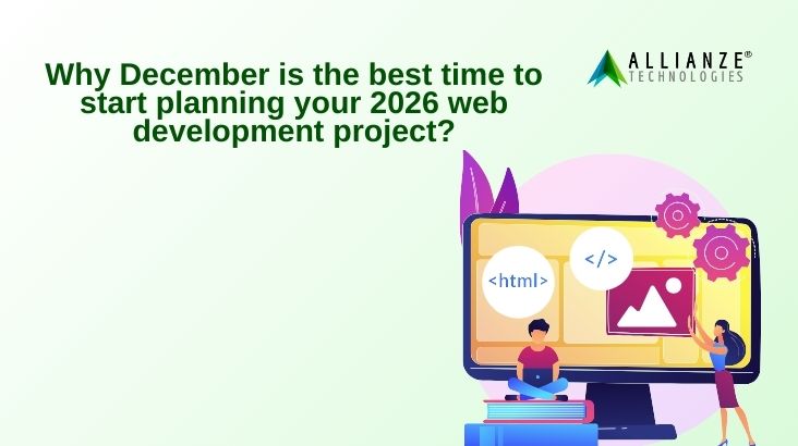 Why December is the best time to start planning your 2026 web development project?